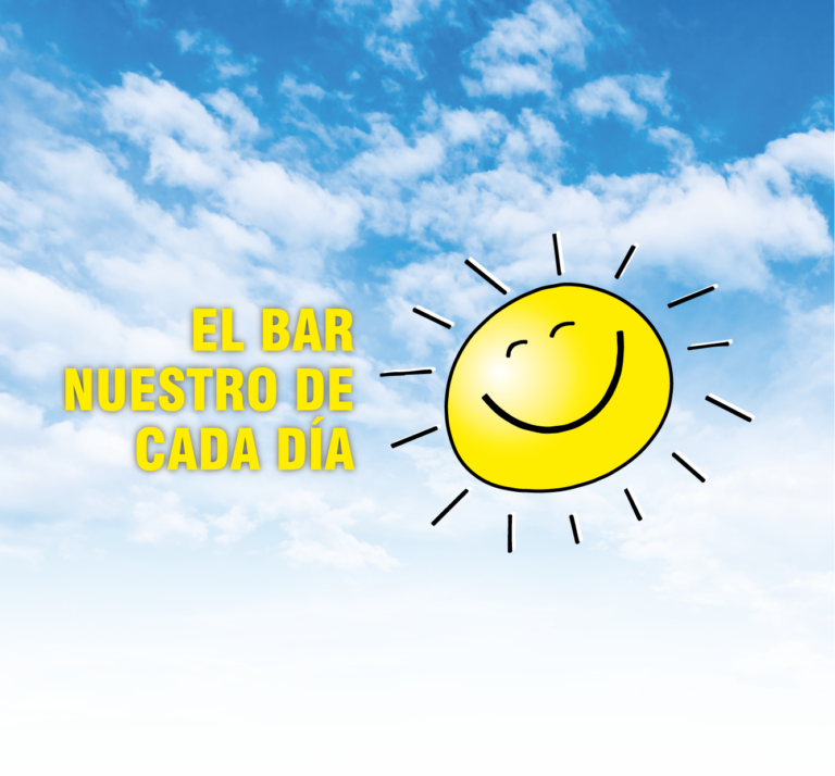 EL BAR NUESTRO DE CADA DÍA